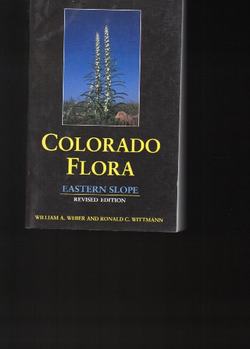 Imagen de archivo de Colorado Flora: Eastern Slope a la venta por Archer's Used and Rare Books, Inc.