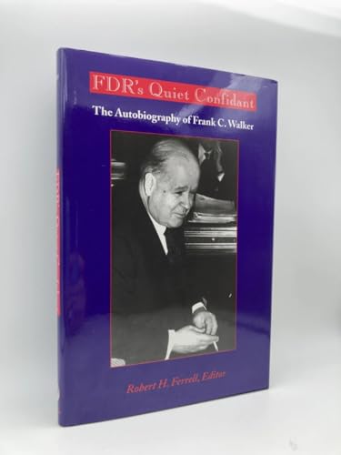 Stock image for FDR's Quiet Confidant: The Autobiography of Frank C. Walker for sale by ThriftBooks-Dallas