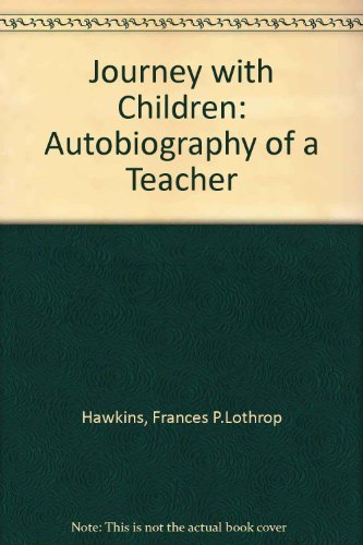 9780870813993: Journey with Children: Autobiography of a Teacher