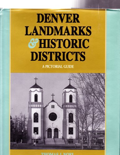 9780870814273: Denver Landmarks and Historic Districts: A Pictorial Guide [Idioma Ingls]