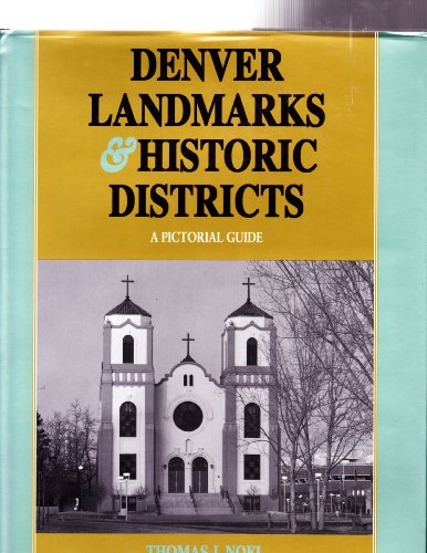 Imagen de archivo de Denver Landmarks Historic Districts: A Pictorial Guide a la venta por Front Cover Books