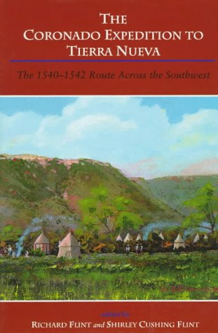 9780870814563: The Coronado Expedition to Tierra Nueva: The 1540-1542 Route Across the Southwest