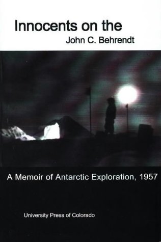 Stock image for Innocents on the Ice: A Memoir of Antarctic Exploration, 1957 for sale by Riverhorse Books