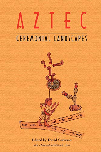 9780870815096: Aztec Ceremonial Landscapes