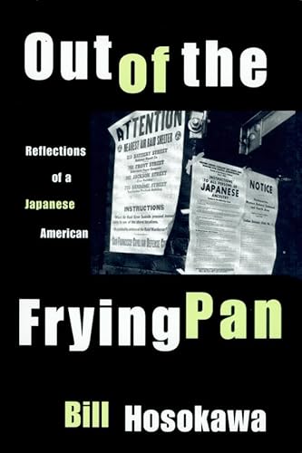 Imagen de archivo de Out of the Frying Pan: Reflections of a Japanese American a la venta por Books Do Furnish A Room