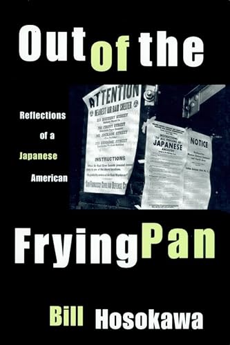 Stock image for Out of the Frying Pan: Reflections of a Japanese American for sale by SecondSale