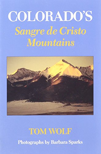 Imagen de archivo de Colorado's Sangre de Cristo Mountains a la venta por Front Cover Books