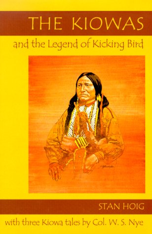 Stock image for The Kiowas and the Legend of Kicking Bird for sale by Ergodebooks