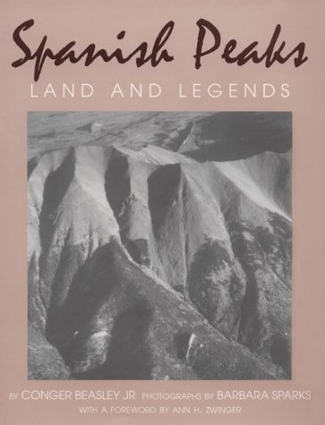 Stock image for Spanish Peaks: Land and Legends for sale by Smith Family Bookstore Downtown