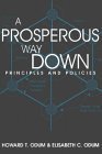 Beispielbild fr A Prosperous Way Down: Principles and Policies zum Verkauf von HPB-Red