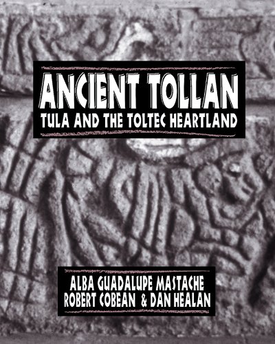 Beispielbild fr Ancient Tollan: Tula and the Toltec Heartland zum Verkauf von Weller Book Works, A.B.A.A.