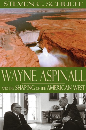 Imagen de archivo de Wayne Aspinall and the Shaping of the American West a la venta por HPB-Red