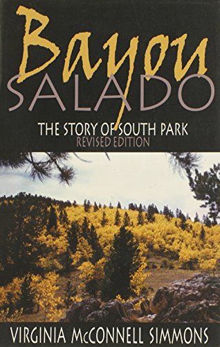 9780870816703: Bayou Salado: The Story of South Park, Revised Edition