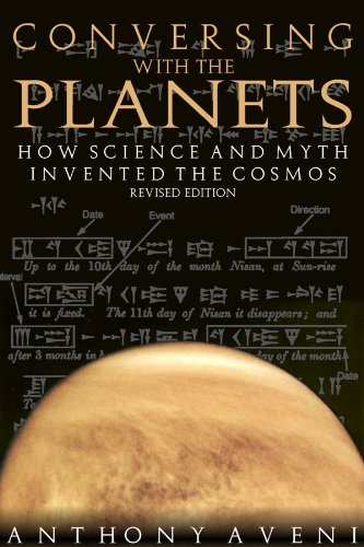 Beispielbild fr Conversing With the Planets: How Science and Myth Invented the Cosmos zum Verkauf von Books From California