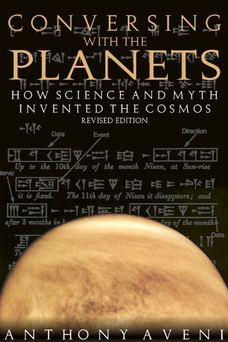 Imagen de archivo de Conversing With the Planets: How Science and Myth Invented the Cosmos a la venta por Books From California