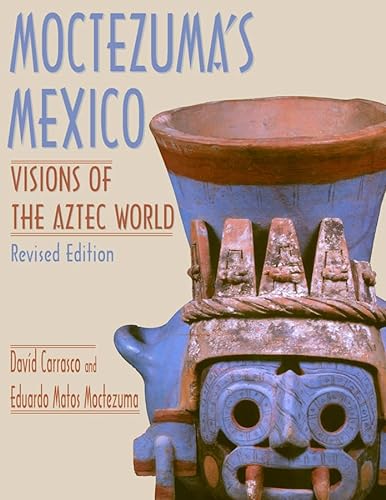 Stock image for Moctezuma's Mexico: Visions of the Aztec World, Revised Edition for sale by Night Heron Books