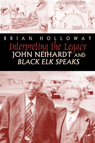 Stock image for Interpreting the Legacy: John Neihardt and Black Elk Speaks for sale by Byrd Books