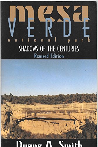 Imagen de archivo de Mesa Verde National Park: Shadows of the Centuries a la venta por More Than Words