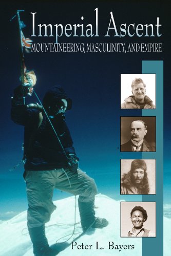 9780870817168: Imperial Ascent: Masculinity, Mountaineering, and Empire