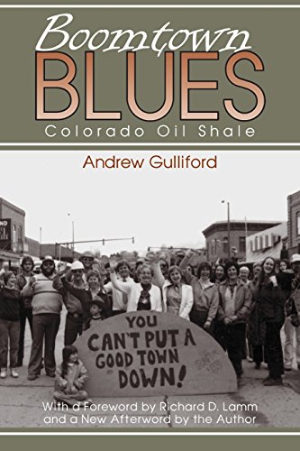 Stock image for Boomtown Blues: Colorado Oil Shale, Revised Edition (Mining the American West) for sale by GF Books, Inc.
