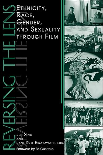 Stock image for Reversing the Lens : Ethnicity, Race, Gender, and Sexuality Through Film for sale by Better World Books