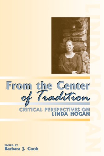 Stock image for From the Center of Tradition: Critical Perspectives on Linda Hogan for sale by Concordia Books