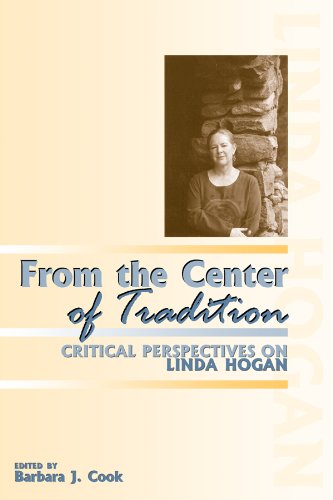 From the Center of Tradition: Critical Perspectives on Linda Hogan