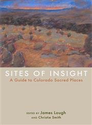 9780870817434: Sites of Insight: A Guide to Colorado Sacred Places [Idioma Ingls]