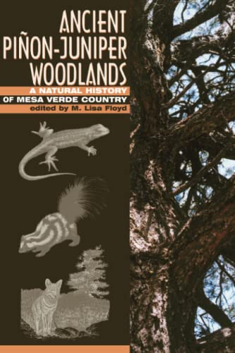 Imagen de archivo de Ancient Piñon-Juniper Woodlands: A Natural History of Mesa Verde Country a la venta por ThriftBooks-Dallas