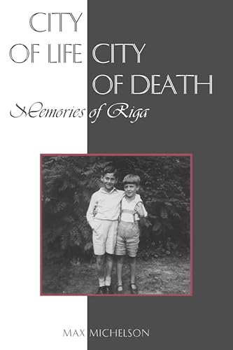 Beispielbild fr City of Life, City of Death: Memories of Riga zum Verkauf von More Than Words