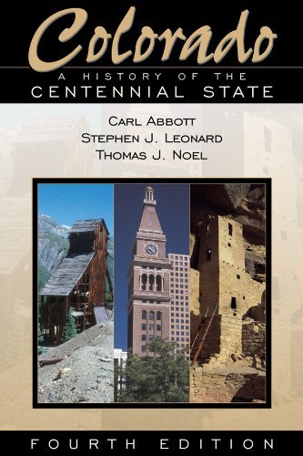 Beispielbild fr Colorado: A History of the Centennial State, Fourth Edition zum Verkauf von Once Upon A Time Books