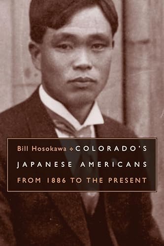 Imagen de archivo de Colorado's Japanese Americans: From 1886 to the Present a la venta por SecondSale