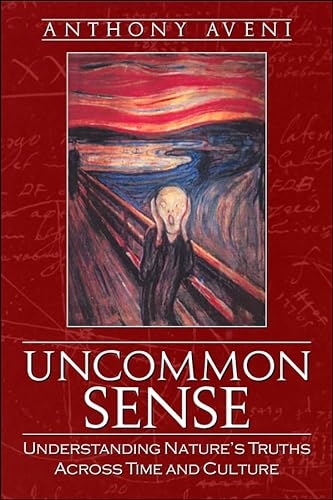 9780870818288: Uncommon Sense: Understanding Nature's Truths Across Time and Culture