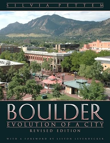 Beispielbild fr Boulder: Evolution of a City, Revised Edition zum Verkauf von SecondSale