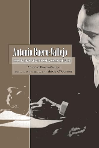 Antonio Buero-Vallejo: Four Tragedies of Conscience (9780870819032) by Buero-Vallejo, Antonio