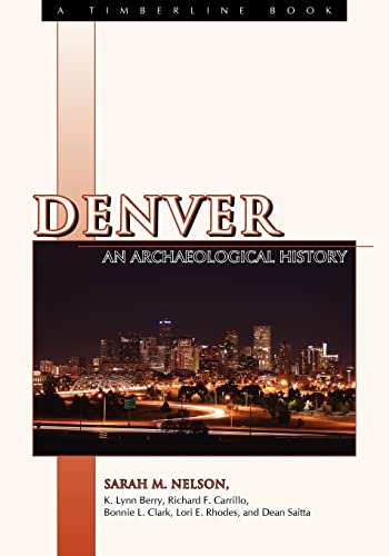 Stock image for DENVER. AN ARCHAEOLOGICAL HISTORY for sale by K Books Ltd ABA ILAB