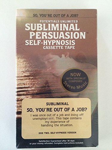 Beispielbild fr So, You're Out a Job?: A Subliminal Persuasion/Self-Hypnosis zum Verkauf von Newsboy Books