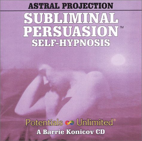 Stock image for Astral Projection: A Subliminal/Self-Hypnosis Program for sale by Revaluation Books