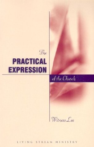 Imagen de archivo de The Practical Expression of the Church a la venta por ThriftBooks-Dallas