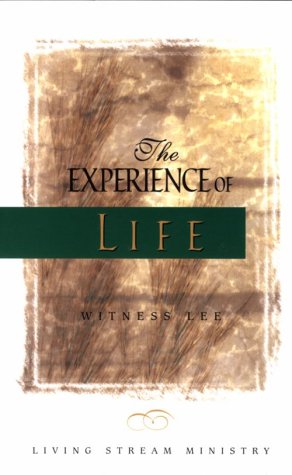 The Experience of Life (9780870834172) by Lee, Witness
