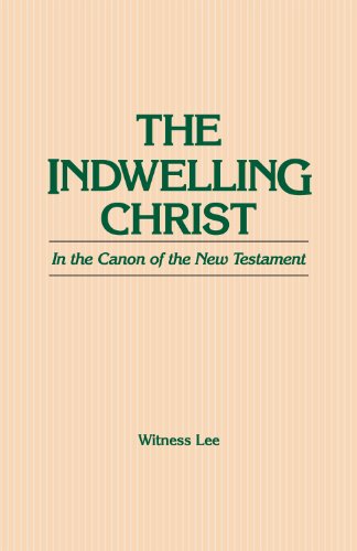 9780870834516: The Indwelling Christ in the Canons of the New Testament