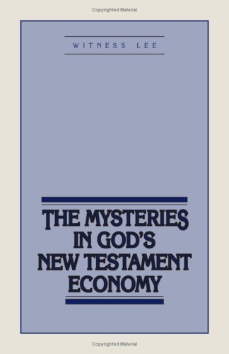 Beispielbild fr The Mysteries in God's New Testament Economy zum Verkauf von ThriftBooks-Dallas