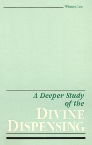 Stock image for Deeper Study of the Divine Dispensing for sale by Montana Book Company