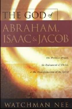 9780870839320: The God of Abraham, Issac and Jocob: The Promise of God, the Enjoyment of Christ, & the Transformation of the Spirit