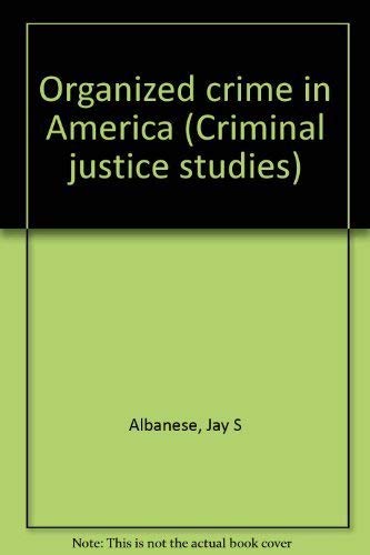 9780870840241: Organized crime in America (Criminal justice studies)
