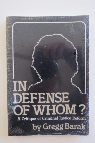 Imagen de archivo de In Defense of Whom?: A Critique of Criminal Justice Reform a la venta por Solr Books