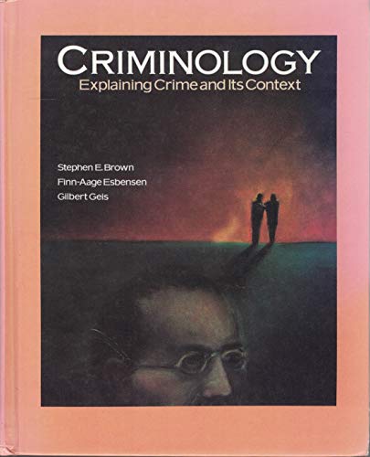Beispielbild fr Criminology: Explaining Crime and Its Context zum Verkauf von Leserstrahl  (Preise inkl. MwSt.)