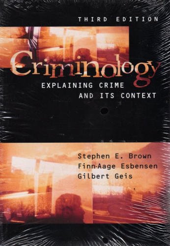 9780870841156: Criminology: Explaining Crime and Its Context, With Student Study Guide