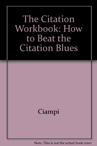 9780870841330: The Citation Workbook: How to Beat the Citation Blues