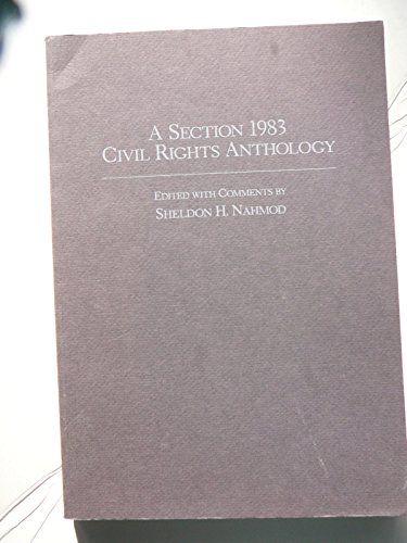 Imagen de archivo de A Section 1983 Civil Rights Anthology (Anthology Series) a la venta por Textbooks_Source